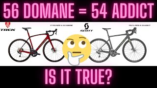 Road Bike Sizes | Size 56 Trek Domane = Size 54 Scott Addict  Is it true