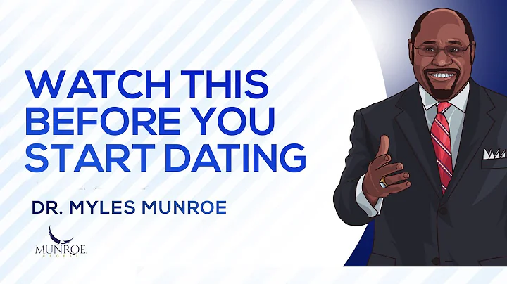 Watch This Before Your Start Dating | Dr. Myles Mu...