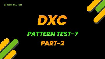 DXC Model Test - 7 | Session - 2