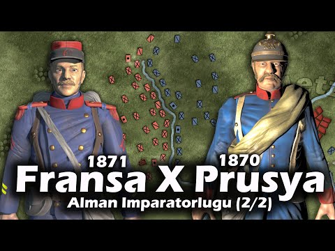 Fransa-Prusya Savaşı 1870-71 || Alman İmparatorluğu Nasıl Kuruldu? (Bölüm 2/2)