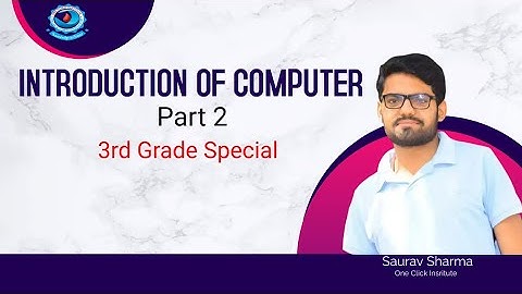 #2  Introduction Of Computer //3rd Grade Special// By Saurav Sharma