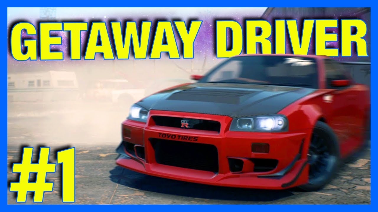 Need for Speed Payback Let's Play : GETAWAY DRIVER!! (NFS Payback Part 1)