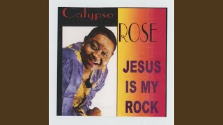 Video thumbnail of "Calypso Rose - Jesus Is My Rock"