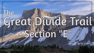 Great Divide Trail (GDT) Section "E" - Nigel Pass to MICHELLE LAKES south-bound - Part 1 of 2