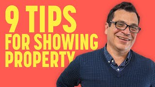 9 Expert Tips for Showing Properties to Real Estate Buyers