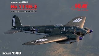 Немецкий бомбардировщик  He 111H-3 в масштабе 1:48 от компании ICM