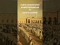 Arabic Nasheed When Prophet Muhammad ﷺ Came To Madinah Shorts Viral Youtubeshorts Islam