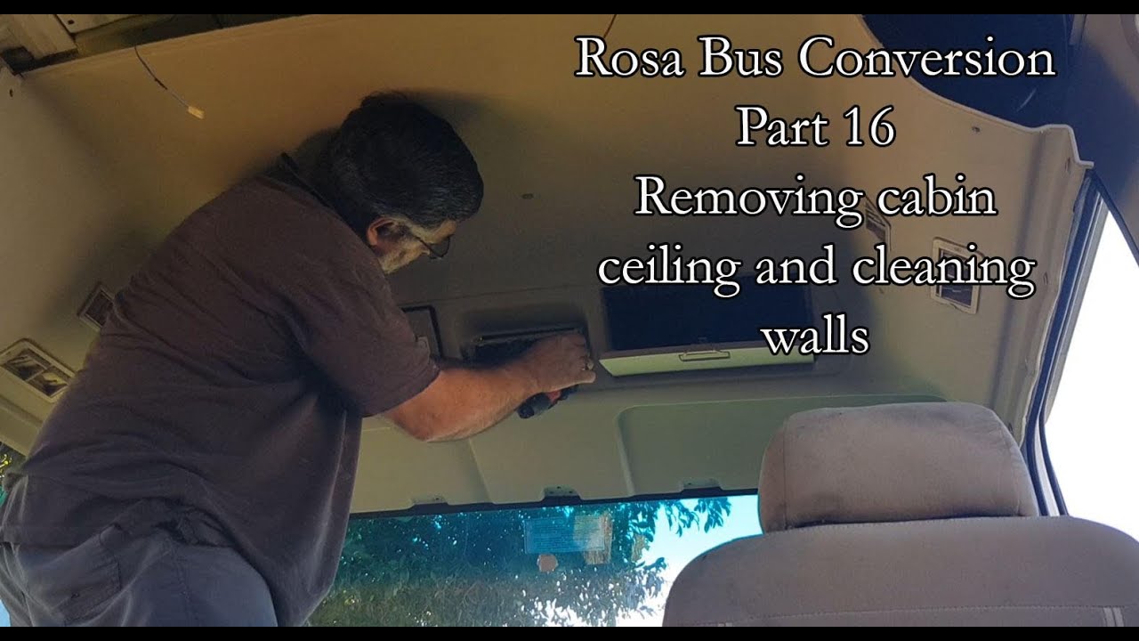 Mitsubishi Rosa Bus Conversion Part 16 Removing cabin ceiling and ...
