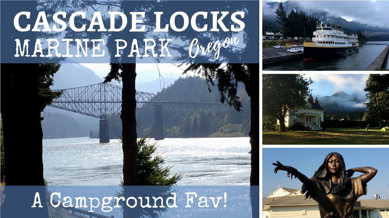 Cascade Locks Marine Park / Oregon / A Campground Fav! YouTube