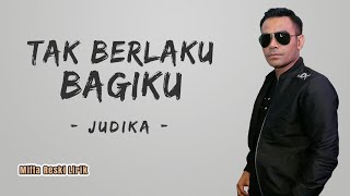 Judika - Tak Berlaku Bagiku (Lyrics)