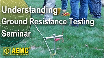AEMC® - Understanding Ground Resistance Testing Seminar (3640 Discontinued Replaced by 6424)