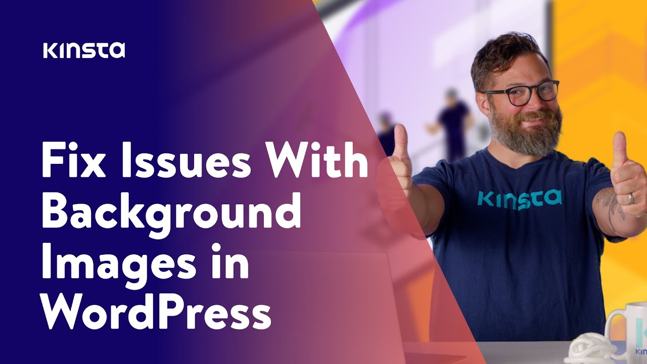 How To Fix The 5 Most Common Issues With Background Images In WordPress