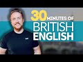 Native british english  30 minutes of real english listening practice podcast