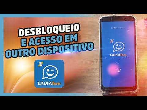 Como desbloquear o CAIXA TEM em outro celular