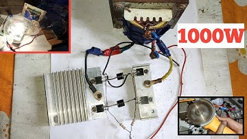 1000W Simple Inverter Powerful Make , Sine wave , MOSFET