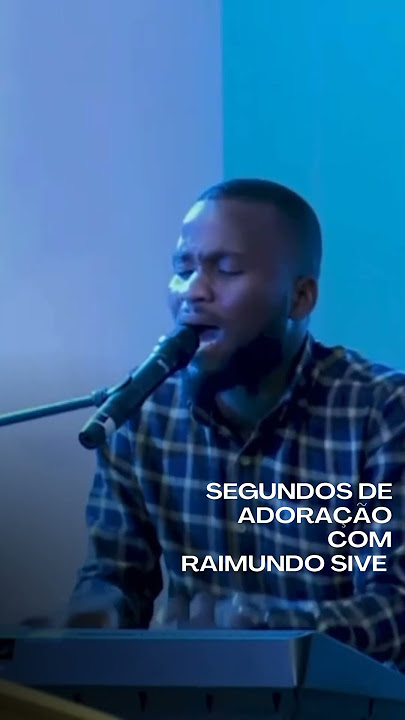 1 Minuto de Adoração com Raimundo Sive.