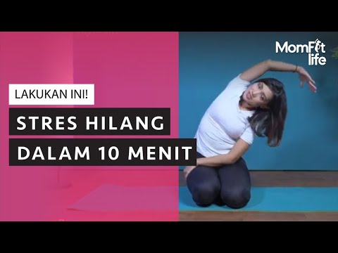 Video: 10 Pose Dan Gerakan Yang Menghilangkan Stres