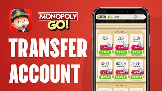 How To Transfer Monopoly Go Account 2024