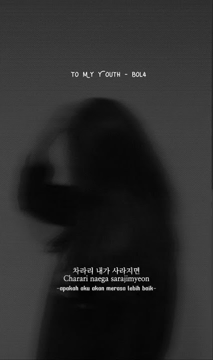 To My Youth -BolBBalGan4