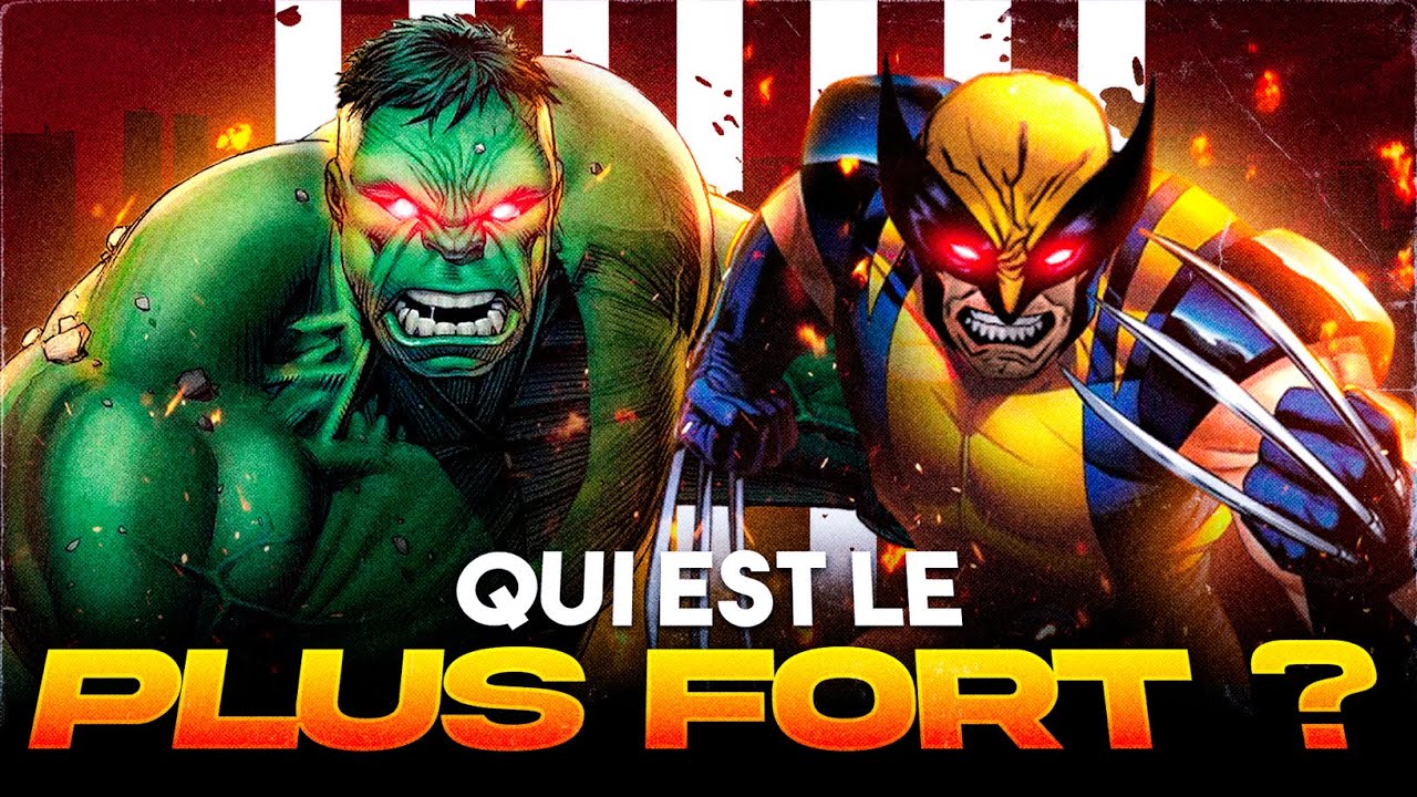 HULK vs WOLVERINE : Qui est le PLUS FORT ?