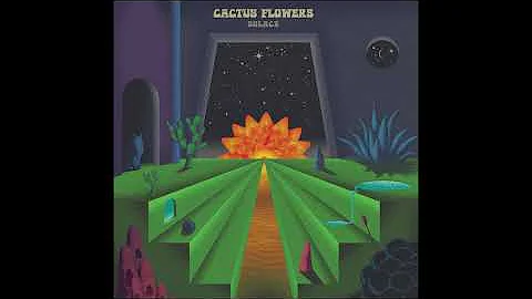 Cactus Flowers - Solace (EP 2021)