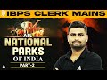 All National Parks in India for IBPS Clerk Mains 2025 | Part- 2 | Static GK By Vaibhav Srivastava
