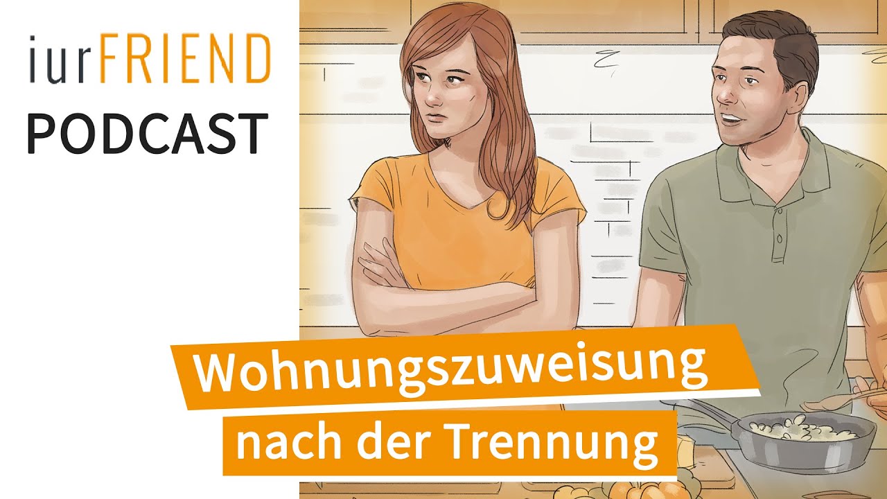 Trennung: Wohnungszuweisung nach Trennung - YouTube