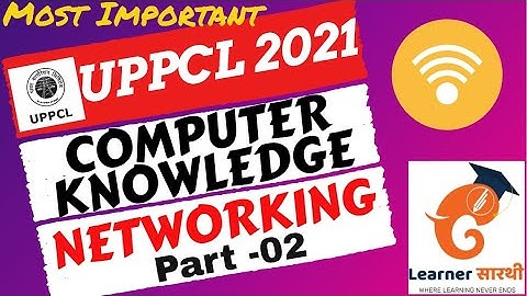 UPPCL Accountant/ARO/CA 2021 Exam| UPPCL Computer Knowledge| Networking Theory Class | Part-02