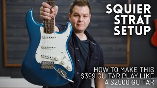 Squier Classic Vibe 60's Strat Full Setup // We make this $399 guitar play like a $2500 guitar!