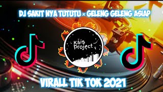 DJ SAKIT NYA TUTUTUTU X GELENG GELENG ASIAP REMIX SLOW BASS COCOK BUAT SLOWMO DAN JEDAG JEDUG