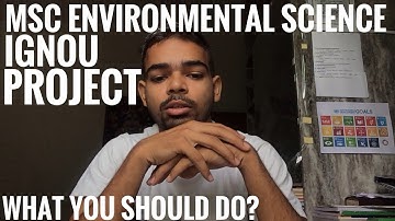 How to make project in msc environmental science IGNOU | answering the questions asked in comments