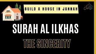 Surat Al-'Ikhlas (The Sincerity) |  سورة الإخلاص