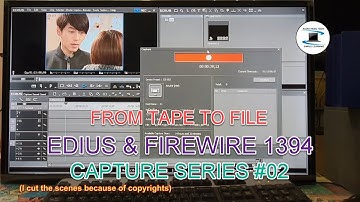 Capture Series #02 : How to capture from tape to digital file using Edius & Firewire 1394.