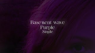 Basement wave (feat. Ripoy) – Purple