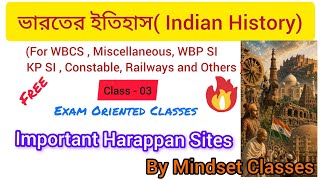 Indian History| ভারতের ইতিহাস| Class -03| Important Harappan Sites| For Competitive Exam 