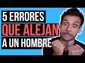 5 ERRORES QUE ALEJAN A UN HOMBRE Y COMO EVITARLOS   JORGE ESPINOSA