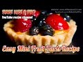 Easy Mini Fruit Tarts Recipe By BakeLikeAPro