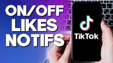 How To Turn On/Off Likes Notifications on TikTok App