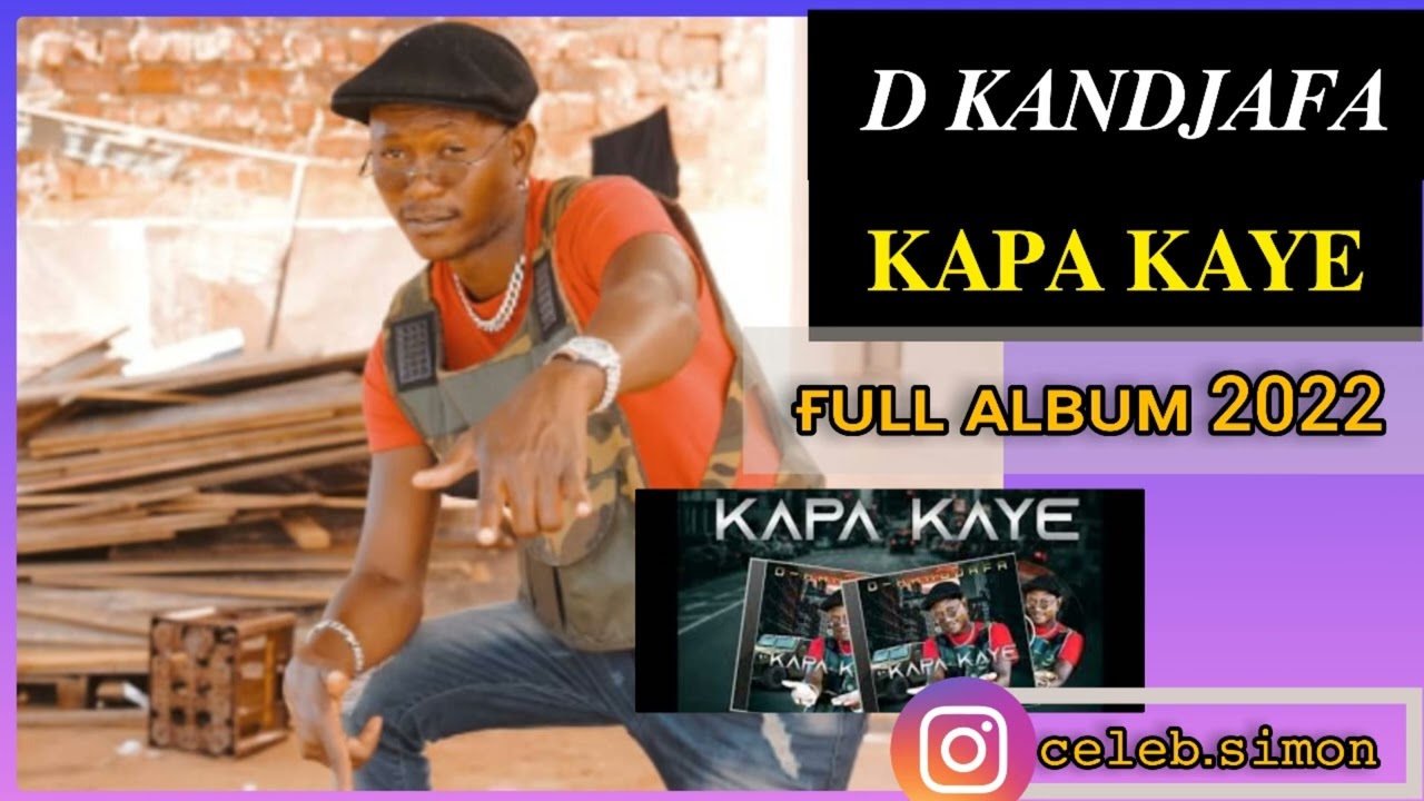 D Kandjafa - Kapa Kaye (Full Album 2022)