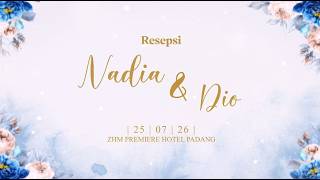 RESEPSI PERNIKAHAN NADIA & DIO