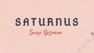 SATURNUS By Soegi Bornean | Lirik Lagu