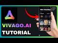 How to Use Vivago.ai App: Full Tutorial
