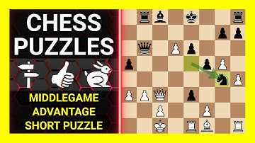 Chess Puzzles to Practice. Themes: Middlegame, Advantage, Short puzzle. Learn Chess