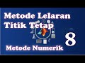 8. METODE LELARAN TITIK TETAP - FIX POINT ITERATION - METODE NUMERIK