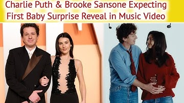 Charlie Puth & Brooke Sansone Expecting First Baby Surprise Reveal In Music video | Glamour Oops