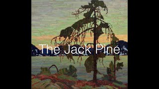 Tom Thomson - THE JACK PINE (a musical impression by Mychael Danna & Tim Clément)