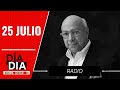 📻RADIO | Programa &quot;Día a Día&quot; con César Miguel Rondón 26-07-2022