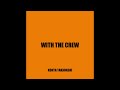 WITH THE CREW / Kohta Takahashi [RnB Dubstep Chillstep]