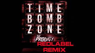 The Prodigy - Timebomb Zone (Redlabel Remix)