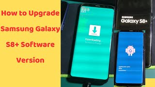 How to Upgrade Samsung Galaxy S8+ Software Version screenshot 4